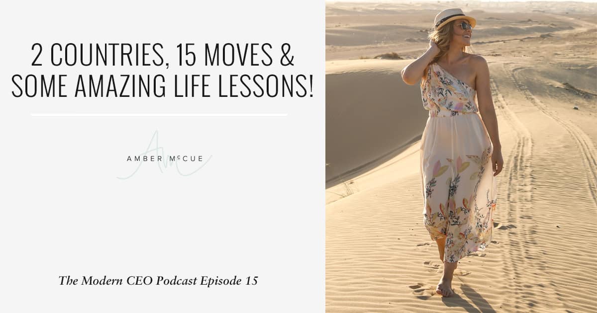  2 Countries, 15 Moves & Some Amazing Life Lessons!